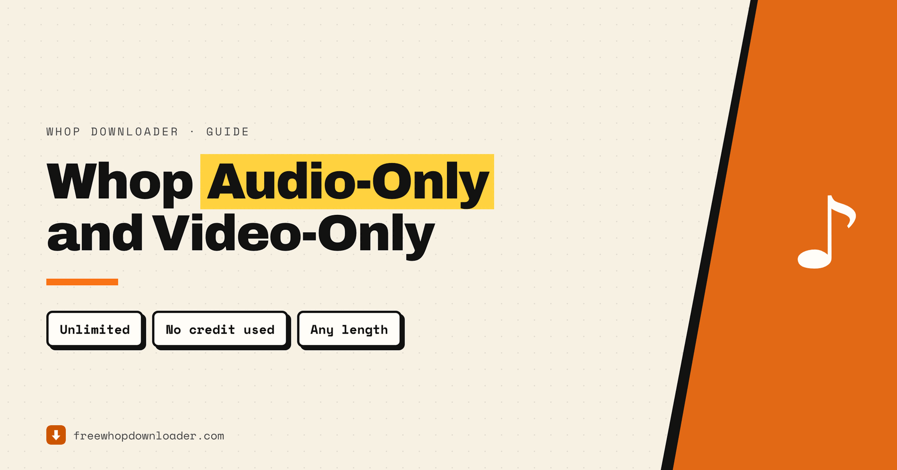 Whop audio-only and video-only downloads — guide cover showing unlimited free downloads with no credit used and no length limit