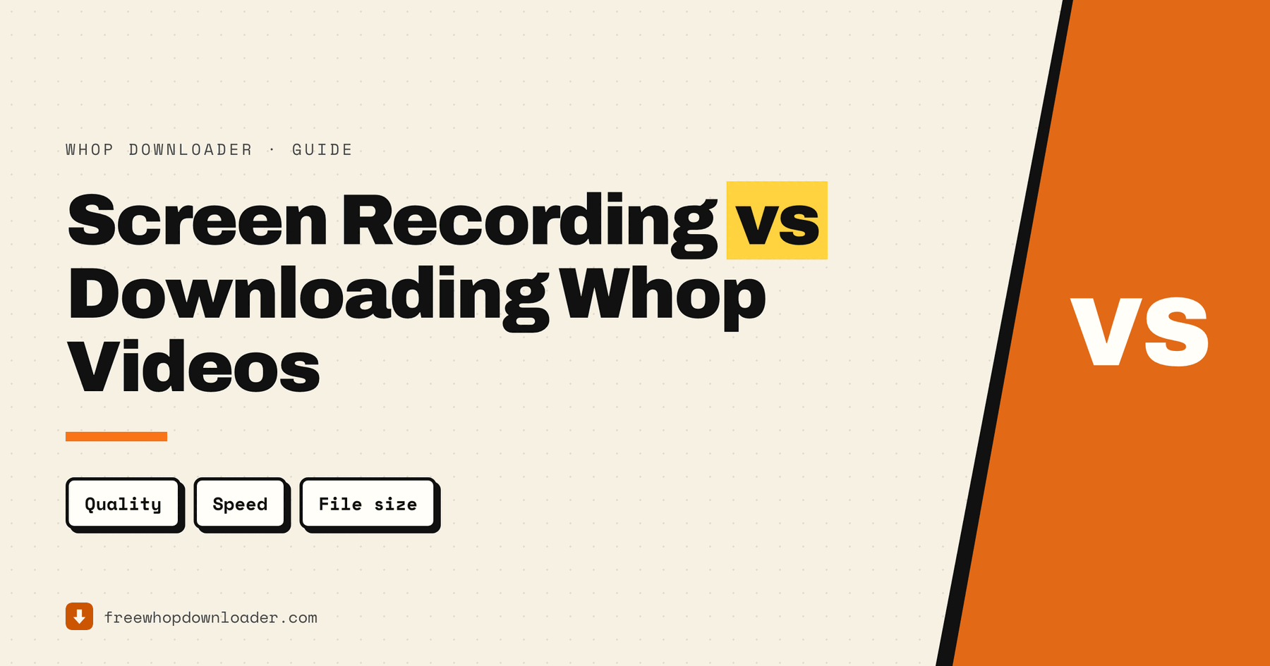 Screen recording versus downloading Whop videos — guide cover comparing quality, speed and file size